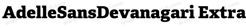 AdelleSansDevanagari Extrabold字体转换